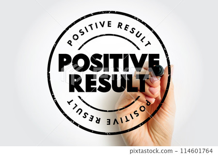 Positive Result text stamp, concept background 114601764