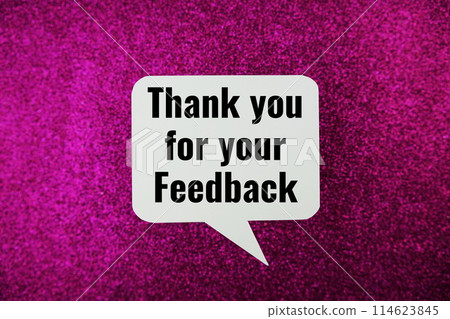 Thank you for your Feedback text message written on white bubble speech 114623845