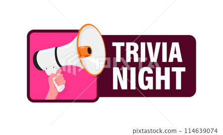 Trivia night. Hand hold megaphone speaker for announce. Attention please. Shouting people, advertisement speech symbol. 114639074