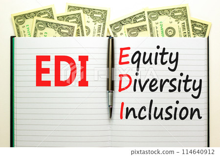 EDI equity diversity inclusion symbol. Concept words EDI equity diversity inclusion on white note. Beautiful dollar bills background. Business EDI equity diversity inclusion concept. Copy space. 114640912