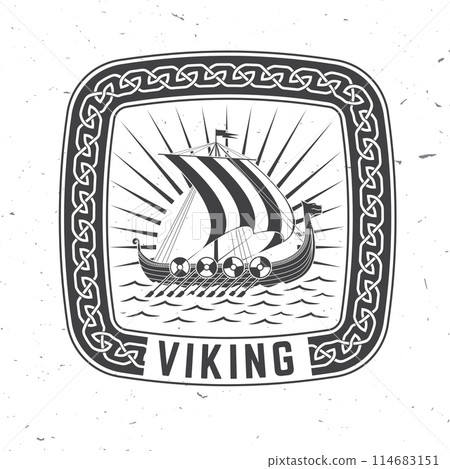 Viking ship logo, badge, sticker with native ornament borders. Vector illustration. For emblems, labels and patch. Monochrome style viking ship. Viking ship logo, badge, sticker with native ornament borders. Vector illustration. For emblems, labels and patch. Monochrome style viking ship. 114683151