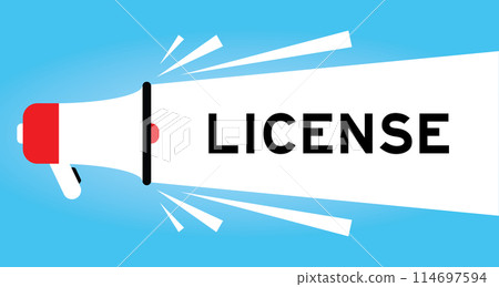 Color megaphone icon with word license in white banner on blue background Color megaphone icon with word license in white banner on blue background 114697594