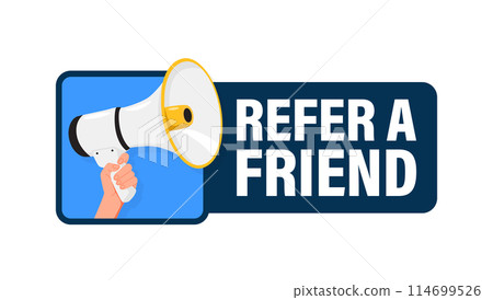 Refer a friend. Hand hold megaphone speaker for announce. Attention please. Shouting people, advertisement speech symbol Refer a friend. Hand hold megaphone speaker for announce. Attention please. Shouting people, advertisement speech symbol 114699526