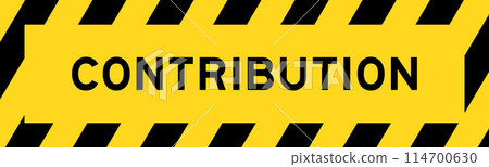 Yellow and black color with line striped label banner with word contribution Yellow and black color with line striped label banner with word contribution 114700630