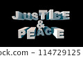 Lettering in big white letters JUSTICE PEACE on a black background 3d rendering 114729125