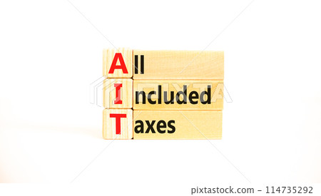 AIT All included taxes symbol. Concept words AIT All included taxes on beautiful wooden blocks. Beautiful white background. Business AIT all included taxes concept. Copy space. 114735292