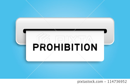 White coupon banner with word prohibition from machine on blue color background 114736952