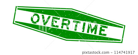 Grunge green overtime word hexagon rubber seal stamp on white background Grunge green overtime word hexagon rubber seal stamp on white background 114741917