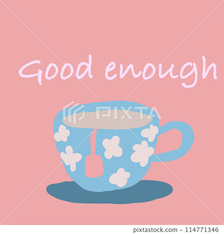 Good enough not perfect flat design cup with tea poster 114771346