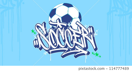 Trendy Abstract Hip Hop Urban Street Art Graffiti Style Word Soccer Vector Illustration Art 114777489