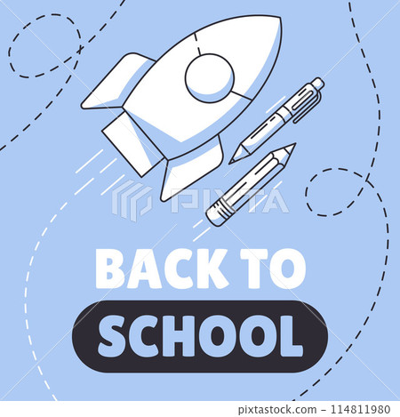 Back to school blue square poster, vector minimalist design, school supplies, stationery, rocket launch. Education, learning, knowledge concept. For social media, post, banner, advertising, online Back to school blue square poster, vector minimalist design, school supplies, stationery, rocket launch. Education, learning, knowledge concept. For social media, post, banner, advertising, online 114811980