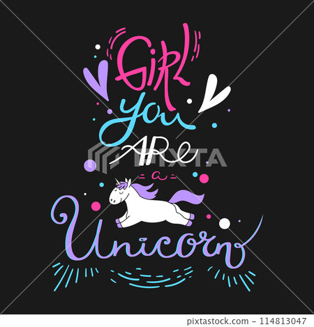Girl you are a unicorn motivational quote with doodle flying unicorn animal. Hand drawn lettering. Vector illustration Girl you are a unicorn motivational quote with doodle flying unicorn animal. Hand drawn lettering. Vector illustration 114813047