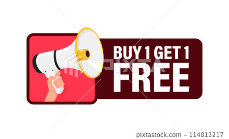 Buy One Get One Free. Buy 1 Get Free. Hand hold megaphone speaker for announce. Attention please. Shouting people, advertisement speech symbol 114813217