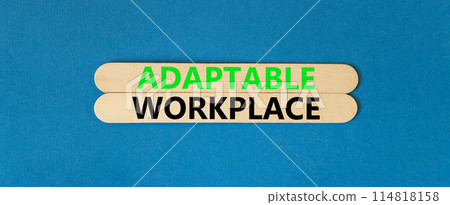 Adaptable workplace symbol. Concept words Adaptable workplace on beautiful wooden stick. Beautiful blue paper background. Business Adaptable workplace concept. Copy space. 114818158
