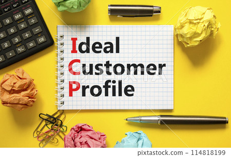 ICP ideal customer profile symbol. Concept words ICP ideal customer profile on beautiful white note. Beautiful yellow background. Calculator. Business ICP ideal customer profile concept. Copy space. ICP ideal customer profile symbol. Concept words ICP ideal customer profile on beautiful white note. Beautiful yellow background. Calculator. Business ICP ideal customer profile concept. Copy space. 114818199