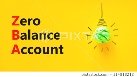 ZBA zero balance account symbol. Concept words ZBA zero balance account on beautiful yellow paper. Beautiful yellow paper background. Business ZBA zero balance account concept. Copy space. ZBA zero balance account symbol. Concept words ZBA zero balance account on beautiful yellow paper. Beautiful yellow paper background. Business ZBA zero balance account concept. Copy space. 114818218