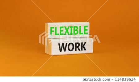 Flexible work symbol. Concept words Flexible work on beautiful wooden block. Beautiful orange paper background. Business Flexible work concept. Copy space. Flexible work symbol. Concept words Flexible work on beautiful wooden block. Beautiful orange paper background. Business Flexible work concept. Copy space. 114839624