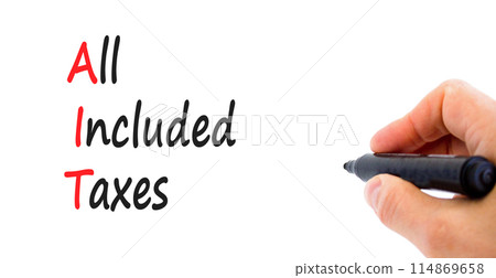 AIT All included taxes symbol. Concept words AIT All included taxes on beautiful white paper. Beautiful white background. Businessman hand. Business AIT all included taxes concept. Copy space. 114869658