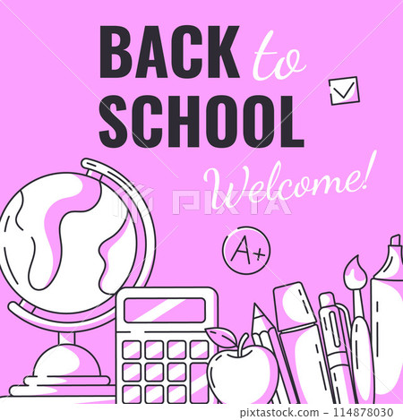Welcome back to school, square poster, vector minimalist design with school supplies, globe, calculator. Education, learning, knowledge concept. For social media, banner, flyer, advertising, card Welcome back to school, square poster, vector minimalist design with school supplies, globe, calculator. Education, learning, knowledge concept. For social media, banner, flyer, advertising, card 114878030