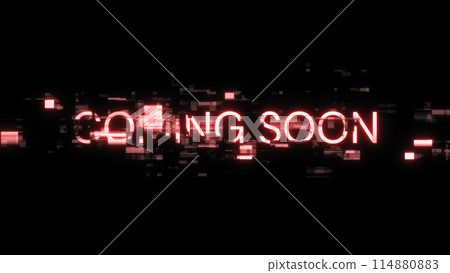 3D rendering coming soon text with screen effects of technological glitches 114880883