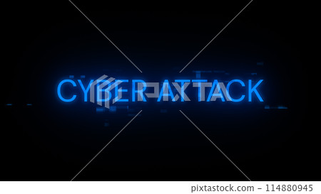 3D rendering cyber attack text with screen effects of technological glitches 3D rendering cyber attack text with screen effects of technological glitches 114880945