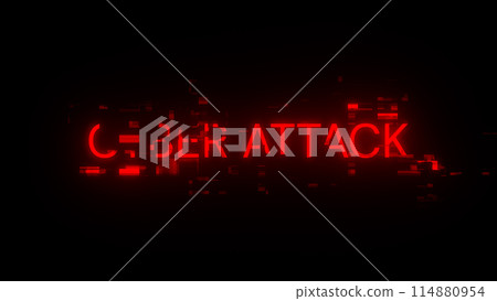 3D rendering cyber attack text with screen effects of technological glitches 114880954