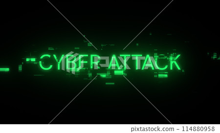 3D rendering cyber attack text with screen effects of technological glitches 114880958