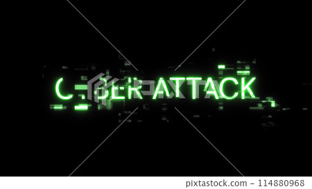 3D rendering cyber attack text with screen effects of technological glitches 3D rendering cyber attack text with screen effects of technological glitches 114880968