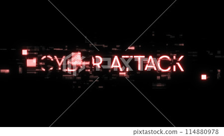 3D rendering cyber attack text with screen effects of technological glitches 114880978