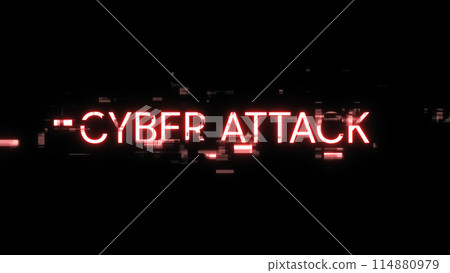 3D rendering cyber attack text with screen effects of technological glitches 114880979