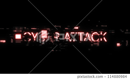 3D rendering cyber attack text with screen effects of technological glitches 3D rendering cyber attack text with screen effects of technological glitches 114880984