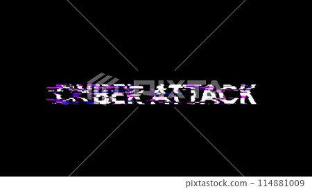 3D rendering cyber attack text with screen effects of technological glitches 3D rendering cyber attack text with screen effects of technological glitches 114881009