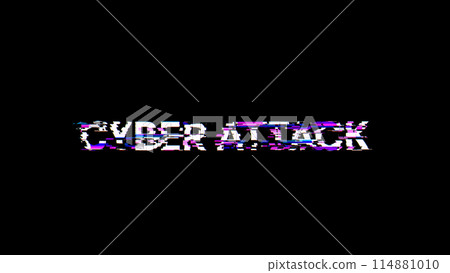 3D rendering cyber attack text with screen effects of technological glitches 3D rendering cyber attack text with screen effects of technological glitches 114881010