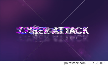 3D rendering cyber attack text with screen effects of technological glitches 3D rendering cyber attack text with screen effects of technological glitches 114881015