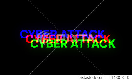 3D rendering cyber attack text with screen effects of technological glitches 3D rendering cyber attack text with screen effects of technological glitches 114881038