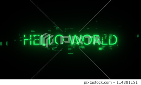 3D rendering hello world text with screen effects of technological glitches 114881151