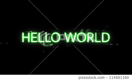 3D rendering hello world text with screen effects of technological glitches 3D rendering hello world text with screen effects of technological glitches 114881160