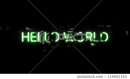 3D rendering hello world text with screen effects of technological glitches 3D rendering hello world text with screen effects of technological glitches 114881163