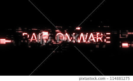 3D rendering ransomware text with screen effects of technological glitches 114881275