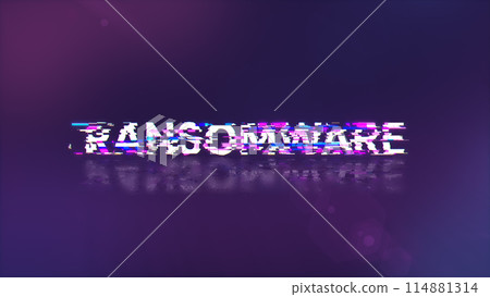3D rendering ransomware text with screen effects of technological glitches 114881314