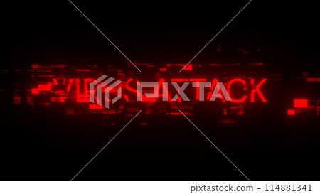 3D rendering virus attack text with screen effects of technological glitches 3D rendering virus attack text with screen effects of technological glitches 114881341