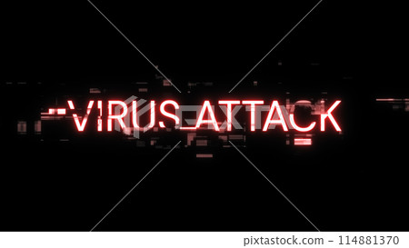 3D rendering virus attack text with screen effects of technological glitches 3D rendering virus attack text with screen effects of technological glitches 114881370