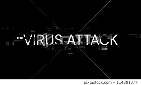 3D rendering virus attack text with screen effects of technological glitches 114881377