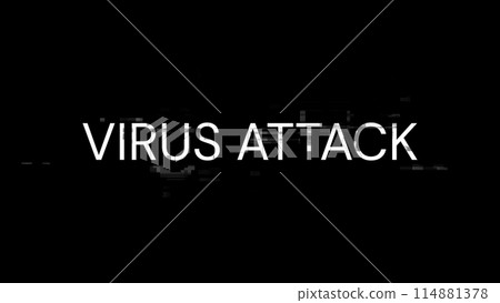 3D rendering virus attack text with screen effects of technological glitches 3D rendering virus attack text with screen effects of technological glitches 114881378