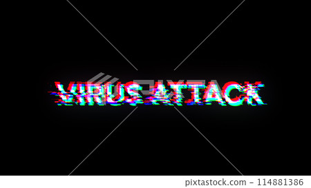 3D rendering virus attack text with screen effects of technological glitches 3D rendering virus attack text with screen effects of technological glitches 114881386