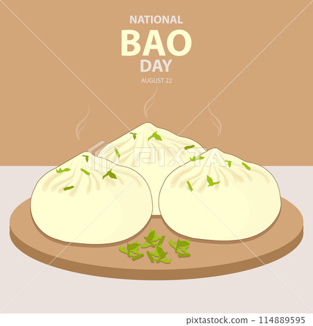 National Bao Day on august 22 with vector illustration some bao also known as baozi or hot Asian buns which is still warm which is on the podium and text isolated on abstract background. 114889595