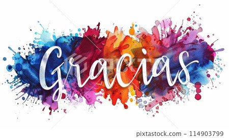 Gracias - Thank you in Spanish language. Modern calligraphy lettering text on multicolored watercolor paint splash background. 114903799