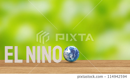 The  El Nino word and earth for global warming or  climate change crisis 3d rendering. 114942594