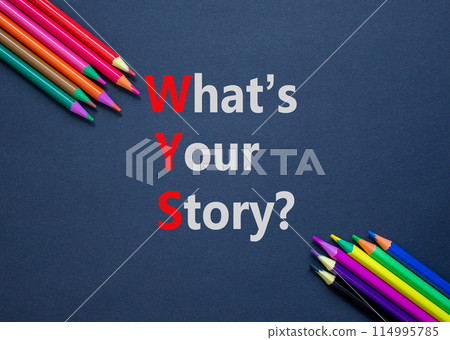 Storytelling and what is your story symbol. Concept words What is your story on black paper. Beautiful black background. Colored pencils. Business storytelling what is your story concept. Copy space. Storytelling and what is your story symbol. Concept words What is your story on black paper. Beautiful black background. Colored pencils. Business storytelling what is your story concept. Copy space. 114995785