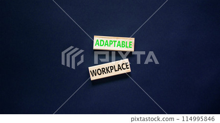 Adaptable workplace symbol. Concept words Adaptable workplace on beautiful wooden block. Beautiful black paper background. Business Adaptable workplace concept. Copy space. Adaptable workplace symbol. Concept words Adaptable workplace on beautiful wooden block. Beautiful black paper background. Business Adaptable workplace concept. Copy space. 114995846